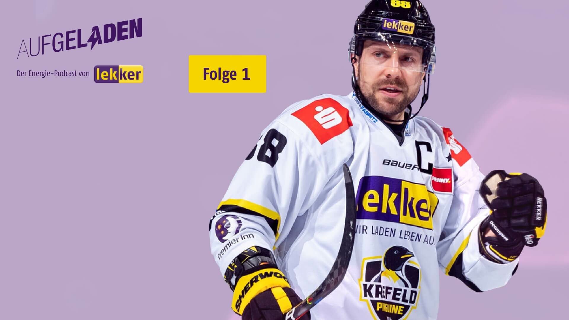 lekker Blog Header AUFGELADEN Folge1 1920x10801 - "Aufgeladen" – der Energie-Podcast | Folge 1 | Gast: Eishockeyprofi Martin Schymainski