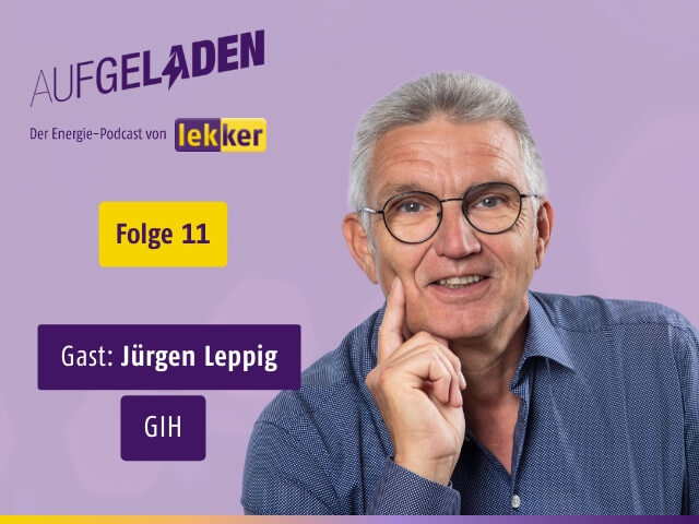 Jürgen Leppig zu Gast im lekker Energie Podcast "Aufgeladen"
