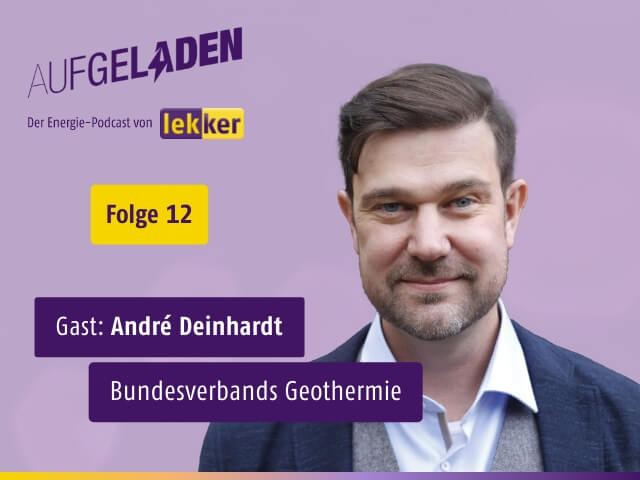 André Deinhardt zu Gast im lekker Energie Podcast "Aufgeladen"