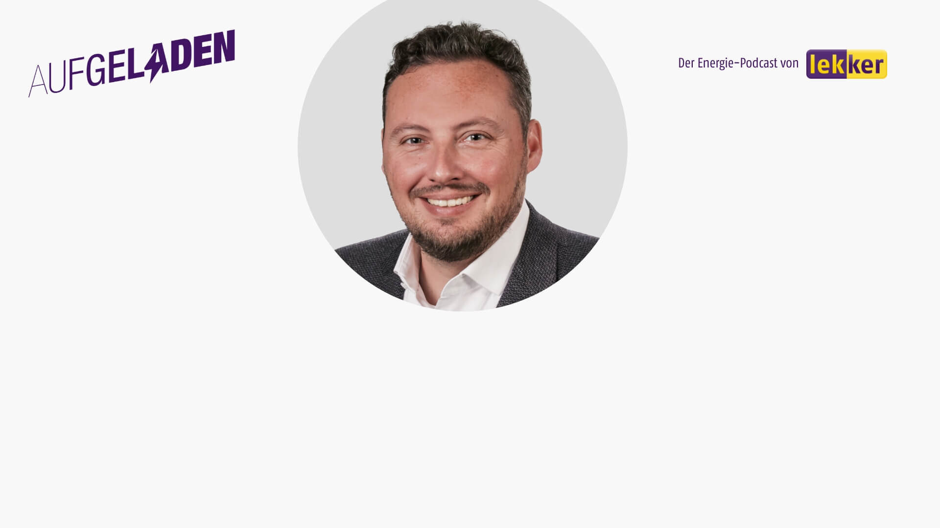 lekker Blog Header AUFGELADEN Folge19 1920x1080 - VEREINE MÜSSEN MODERNER WERDEN | „AUFGELADEN“ – DER ENERGIE PODCAST | FOLGE 19 | GAST: Steffen Sambill, Vorstand Sportjugend Berlin